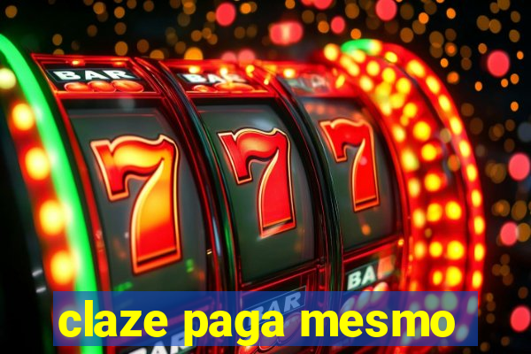 claze paga mesmo
